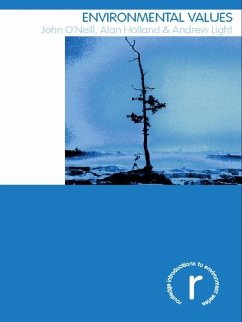 Environmental Values (eBook, ePUB) - O'Neill, John; Holland, Alan; Light, Andrew