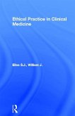 Ethical Practice in Clinical Medicine (eBook, PDF) Ethical Practice in Clinical Medicine (eBook, PDF)