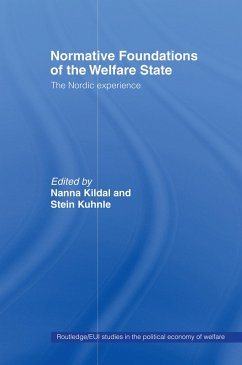 Normative Foundations of the Welfare State (eBook, ePUB) - Kildal, Nanna; Kuhnle, Stein