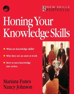 Honing Your Knowledge Skills (eBook, ePUB) - Funes, Mariana; Johnson, Nancy