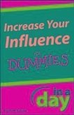 Increase Your Influence In A Day For Dummies (eBook, PDF)