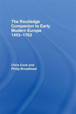 The Routledge Companion to Early Modern Europe, 1453-1763 (eBook, ePUB) - Cook, Chris; Broadhead, Philip