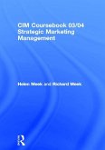CIM Coursebook 03/04 Strategic Marketing Management (eBook, PDF)