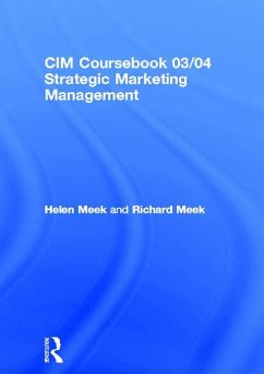 CIM Coursebook 03/04 Strategic Marketing Management (eBook, PDF) - Meek, Helen; Meek, Richard