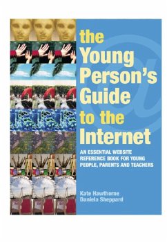 The Young Person's Guide to the Internet (eBook, PDF) - Hawthorne, Kate