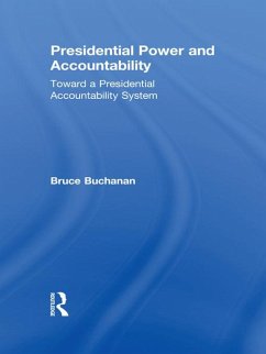 Presidential Power and Accountability (eBook, PDF) - Buchanan, Bruce