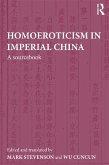 Homoeroticism in Imperial China (eBook, ePUB)