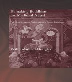 Remaking Buddhism for Medieval Nepal (eBook, ePUB)