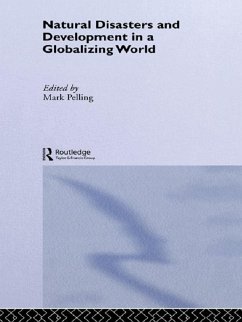 Natural Disaster and Development in a Globalizing World (eBook, PDF) - Pelling, Mark