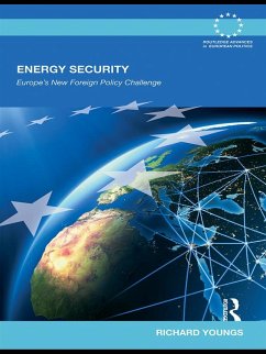Energy Security (eBook, ePUB) - Youngs, Richard Energy Security (eBook, ePUB) - Youngs, Richard