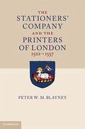 The Stationers' Company and the Printers of London, 1501-1557 2 Volume Hardback Set - Blayney, Peter W M