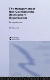 The Management of Non-Governmental Development Organizations (eBook, ePUB)