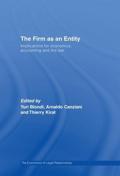 The Firm as an Entity (eBook, ePUB) - Biondi, Yuri; Canziani, Arnaldo; Kirat, Thierry