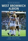 West Bromwich Albion: The Top 100 Matches