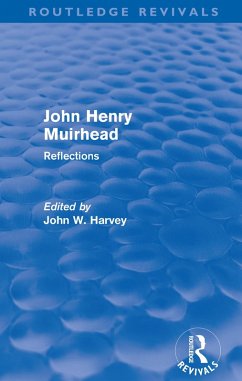 John Henry Muirhead (Routledge Revivals) (eBook, PDF) - Harvey, John