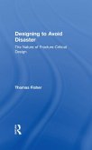 Designing To Avoid Disaster (eBook, PDF)