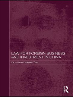 Law for Foreign Business and Investment in China (eBook, ePUB) - Lo, Vai Io; Tian, Xiaowen