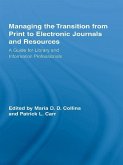 Managing the Transition from Print to Electronic Journals and Resources (eBook, ePUB)