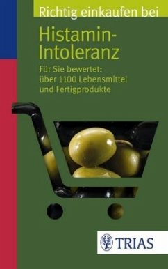 Richtig einkaufen bei Histamin-Intoleranz - Schleip, Thilo