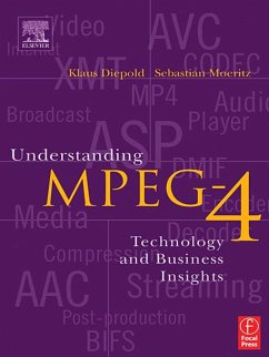 Understanding MPEG 4 (eBook, ePUB) - Moeritz, Sebastian; Diepold, Klaus