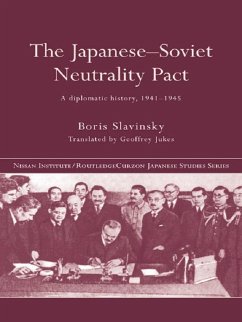 The Japanese-Soviet Neutrality Pact (eBook, ePUB) - Slavinsky, Boris