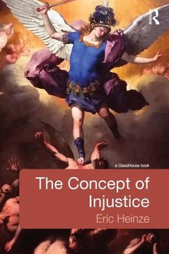 The Concept of Injustice (eBook, ePUB) - Heinze, Eric