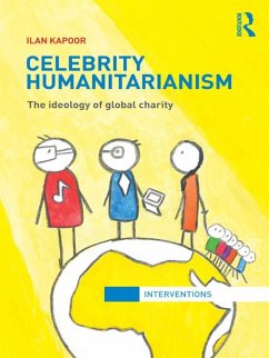 Celebrity Humanitarianism (eBook, PDF) - Kapoor, Ilan