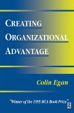 Creating Organizational Advantage (eBook, ePUB)