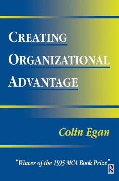 Creating Organizational Advantage (eBook, ePUB) - Egan, Colin