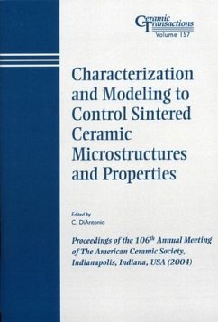 Characterization and Modeling to Control Sintered Ceramic Microstructures and Properties (eBook, PDF)