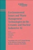 Environmental Issues and Waste Management Technologies in the Ceramic and Nuclear Industries XI (eBook, PDF)