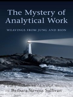 The Mystery of Analytical Work (eBook, ePUB) - Stevens Sullivan, Barbara