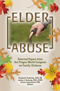 Elder Abuse (eBook, ePUB) - Podnieks, Elizabeth; Lowenstein, Ariela; Kosberg, Jordan I