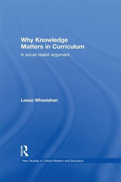 Why Knowledge Matters in Curriculum (eBook, ePUB) Why Knowledge Matters in Curriculum (eBook, ePUB)