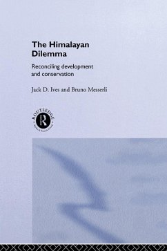 The Himalayan Dilemma (eBook, PDF) - Ives, Jack D.; Messerli, Bruno