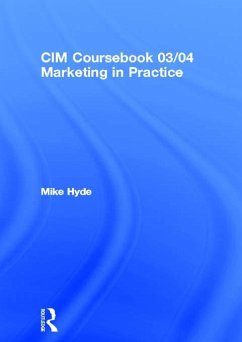 CIM Coursebook 03/04 Marketing in Practice (eBook, ePUB) - Hyde, Mike