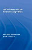 The Nazi Party and the German Foreign Office (eBook, ePUB)