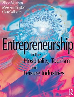 Entrepreneurship in the Hospitality, Tourism and Leisure Industries (eBook, ePUB) - Rimmington, Michael; Williams, Clare; Morrison, Alison