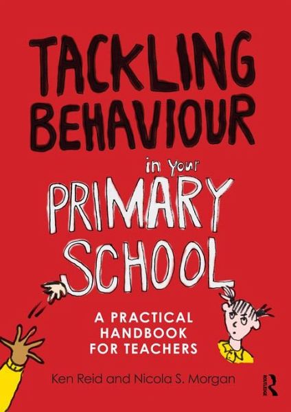 Tackling Behaviour in your Primary School (eBook, ePUB) Tackling Behaviour in your Primary School (eBook, ePUB)