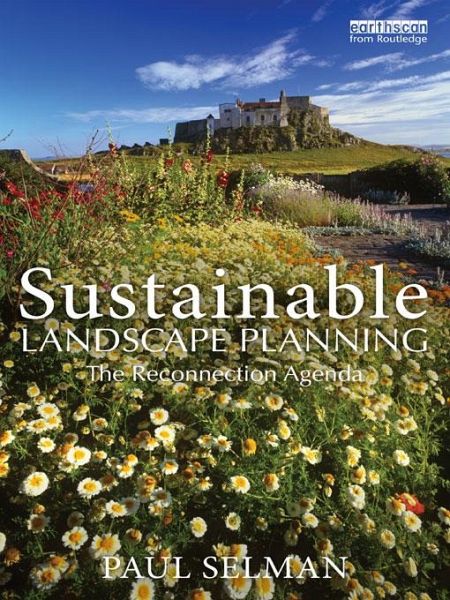 Sustainable Landscape Planning (eBook, PDF) Sustainable Landscape Planning (eBook, PDF)