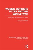 Women Workers in the Second World War (eBook, ePUB)