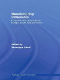 Manufacturing Citizenship (eBook, ePUB)