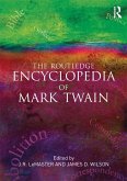 The Routledge Encyclopedia of Mark Twain (eBook, ePUB)