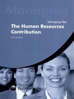 Managing Risk: The HR Contribution (eBook, ePUB) - Stevens, John; Jeynes, Vicki; Cotena, Elvis; Edelson, Mark