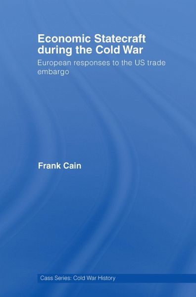 Economic Statecraft during the Cold War (eBook, ePUB)