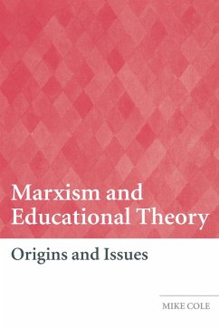 Marxism and Educational Theory (eBook, ePUB) - Cole, Mike