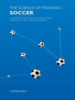 The Science of Training - Soccer (eBook, ePUB) - Reilly, Thomas