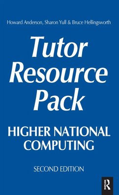 Higher National Computing Tutor Resource Pack (eBook, PDF) - Anderson, Howard; Yull, Sharon; Hellingsworth, Bruce