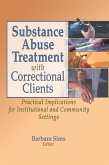 Substance Abuse Treatment with Correctional Clients (eBook, ePUB)