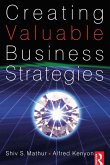 Creating Valuable Business Strategies (eBook, ePUB)